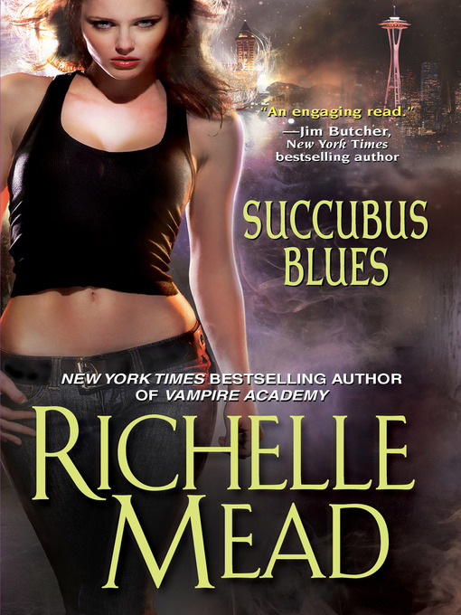 Title details for Succubus Blues by Richelle Mead - Available